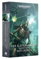 Warhammer 40.000 Der Albtraumk&ouml;nig Sammelband...